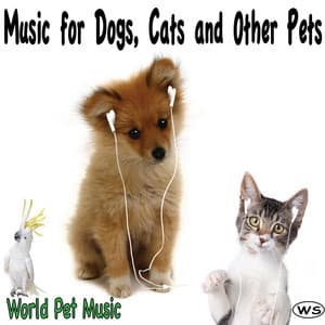 Music for Dogs, Cats and Other Pets - World Pet Music