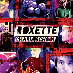 Charm School - Roxette