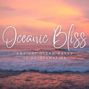 Ambient Oceanic Bliss: Binaural Soundscapes for Spa & Massage - Streaming Waves