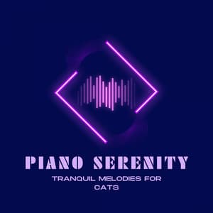 Piano Serenity: Tranquil Melodies for Cats - Relax My Kitten
