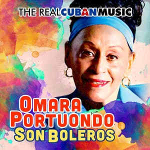 The Real Cuban Music - Son Boleros - Omara Portuondo