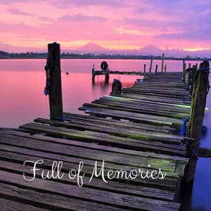 Full of Memories - Lush Rain Creators