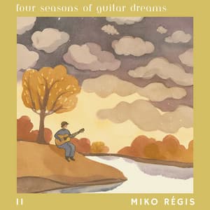 Four Seasons of Guitar Dreams II - Miko Régis