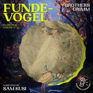 Fundevogel - Story Time