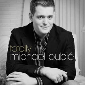 Totally Bublé - Michael Bublé