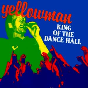King Of The Dance Hall - Yellowman
