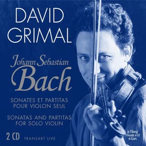 Bach : Sonates et Partitas pour violon seul - Sonatas and partitas for solo violin - Johann Sebastian Bach
