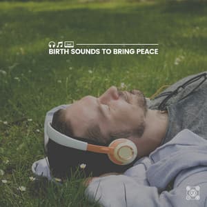 Birth Sounds to Bring Peace - Hypnotherapy Birthing