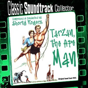 Tarzan, The Ape Man - Shorty Rogers