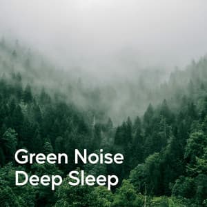 Green Noise Deep Sleep - Water Science