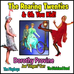 "The Roaring Twenties" and "Oh You Kid!" - Dorothy Provine