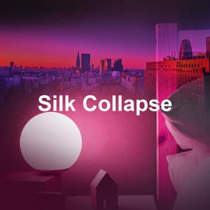 Silk Collapse - Sleeping Music