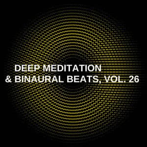 Deep Meditation & Binaural Beats, Vol. 26 - Skylight+
