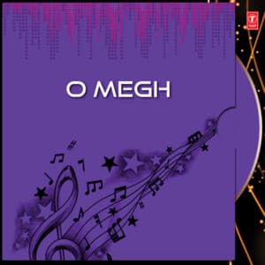 O Megh - Arundhati Holme Chowdhury