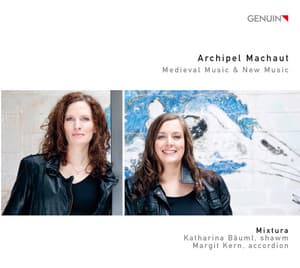 Archipel Machaut: Medieval Music & New Music - Guillaume de Machaut