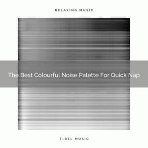 The Best Colourful Noise Palette For Quick Nap - Water Sound Natural White Noise