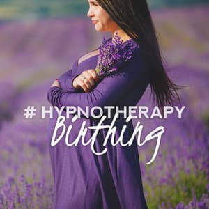 # Hypnotherapy Birthing: Relaxing Music for Labor & Delivery - Hypnobirthing Oasis