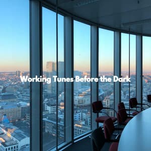 Working Tunes Before the Dark - Musica per Rilassarsi
