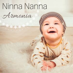 Ninna Nanna Armonia - Sonno Equilibrato e Musicoterapia Lenitiva per Bambini e Neonati - Ninna Nanna Sogno