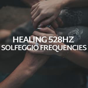 Healing 528hz Solfeggio Frequencies - 528Hz Repairs DNA