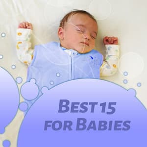 Best 15 for Babies - Baby Music