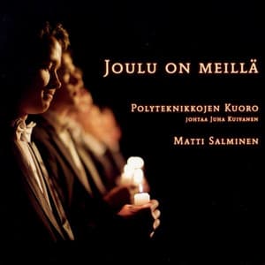 Joulu On Meillä - Polyteknikkojen Kuoro