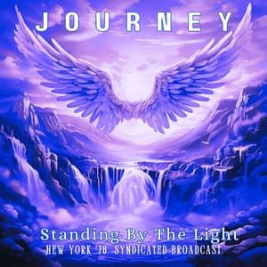 Standing By The Light - Journey
