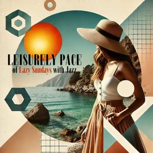 Leisurely Pace of Lazy Sundays with Jazz - Ultimate Instrumental Jazz Collective