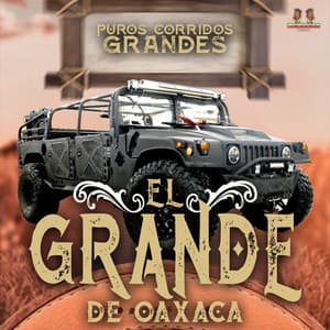 Puros Corridos Grandes - El Grande De Oaxaca