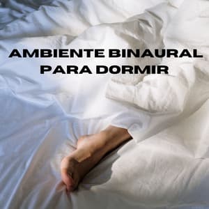 Ambiente Binaural Para Dormir - Estado Binaural
