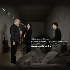 Whispers of Titans - Goeyvaerts String Trio