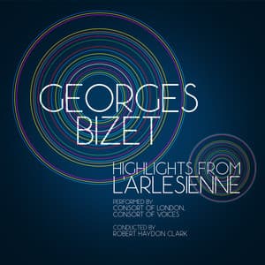 Georges Bizet: Highlights from L'arlesienne - Georges Bizet