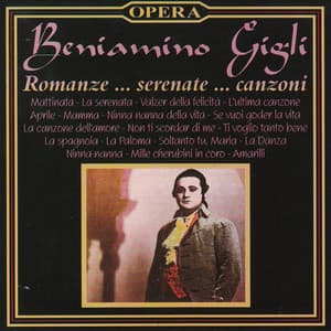 Romanze…serenate…canzoni - Beniamino Gigli