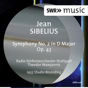 Sibelius: Symphony No. 2 in D Major, Op. 43 - Jean Sibelius