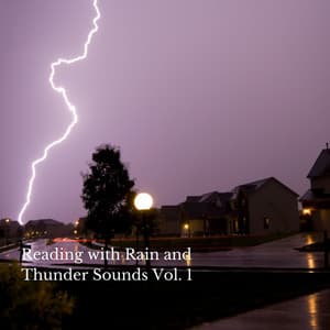 Reading with Rain and Thunder Sounds Vol. 1 - music for studying