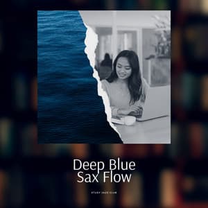 Deep Blue Sax Flow - Study Jazz Club