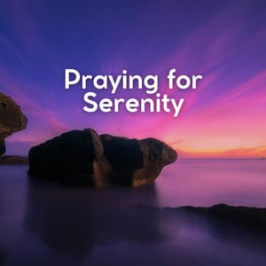 Praying for Serenity - Background Sound Effects Meditation Spa