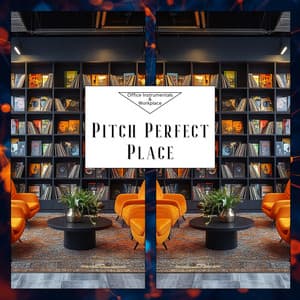 Pitch Perfect Place - Office Instrumentals & Workplace