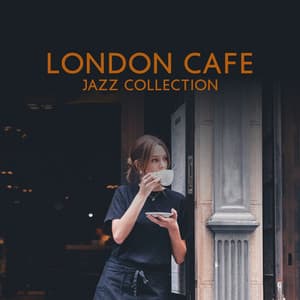 London Cafe Jazz Collection - London Cafe Jazz