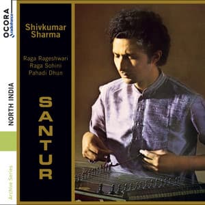 North India - Raga Rageshwari - Raga Sohini - Pahadi Dhun - Shivkumar Sharma