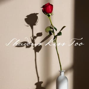 Shadows Kiss Too - Romantic Restaurant Music Crew