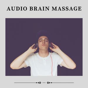 Audio Brain Massage - Ambient Nature White Noise