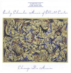 Carter: Early Chamber Music - Elliott Carter