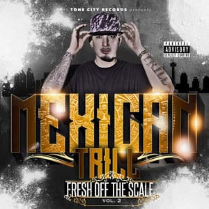 Fresh Off the Scale, Vol. 2 - Mexican Trill
