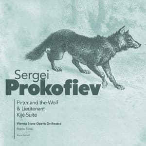 Sergei Prokofiev: Peter and the Wolf & Lieutenant Kijé Suite - Sergei Prokofiev