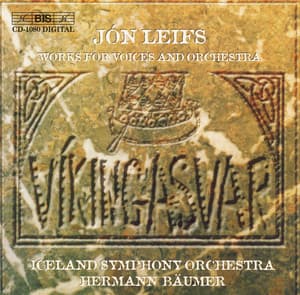 Leifs: Lay of Helgi the Hunding-Slayer  / Groa's Spell / Landfall / Iceland Cantata - Jón Leifs