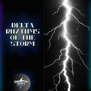Delta Rhythms of the Storm - Thunderstorm Hertz