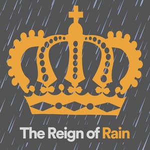 The Reign of Rain - Rain Sounds ACE