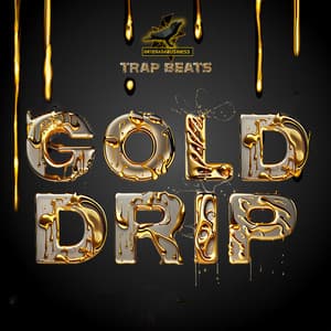 Gold Drip - OrtegaDaBusiness