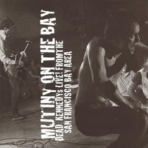 Mutiny On The Bay - Dead Kennedys